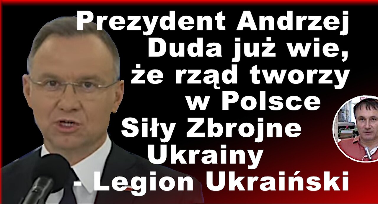Z.Kękuś PPP 577 A.Duda już wie, że D.Tusk i W.Kosiniak-Kamysz szkolą w Polsce SZ Ukrainy – Legion!