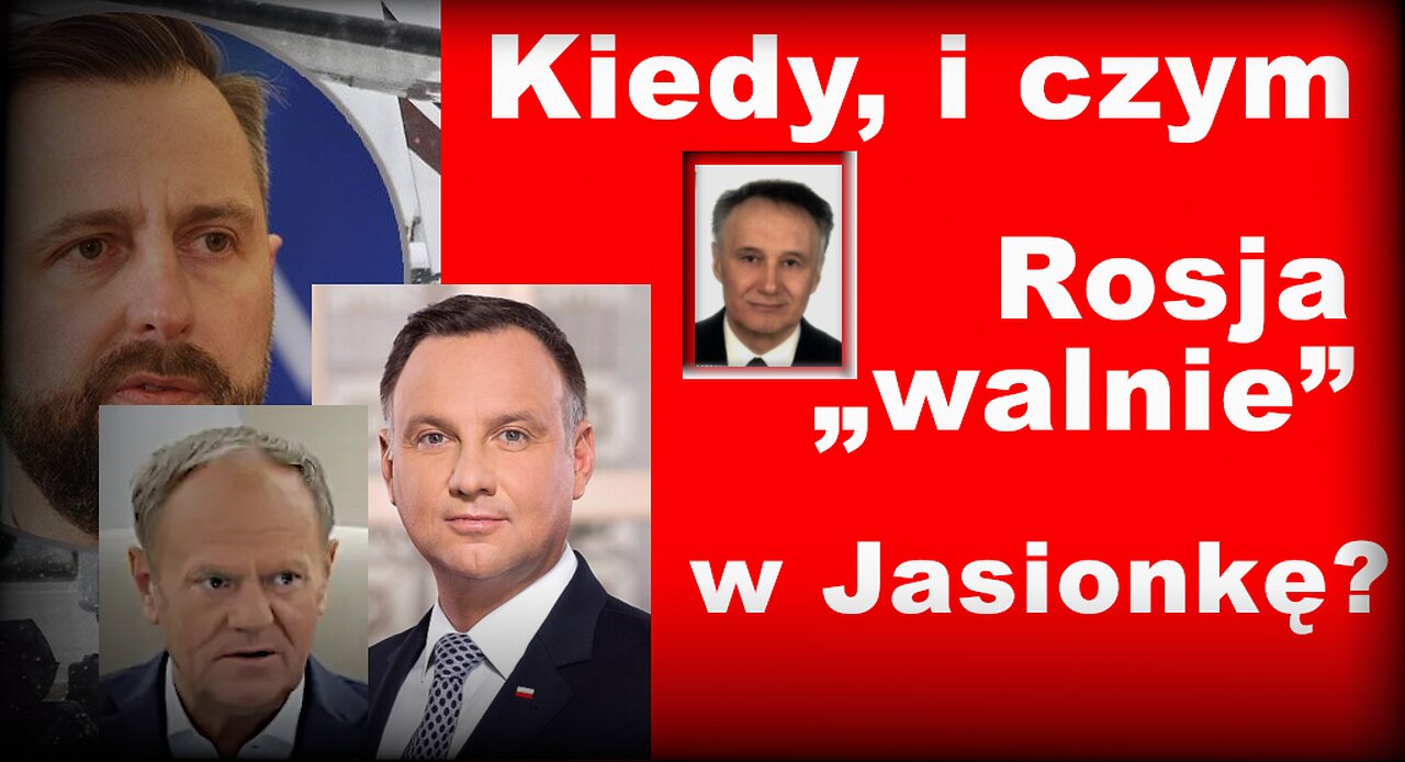 Z.Kękuś PPP 585 Wycofanie wojsk USA z Jasionki. Kiedy tam „walnie” Rosja? Operacja „fałszywej flagi?