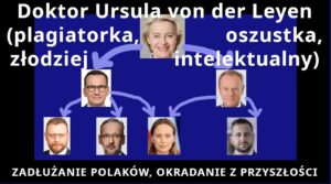Z.Kękuś PPP 616 Doktor U.von der Leyen, plagiatorka, intelektualny złodziej, jej drogi Donald itp.