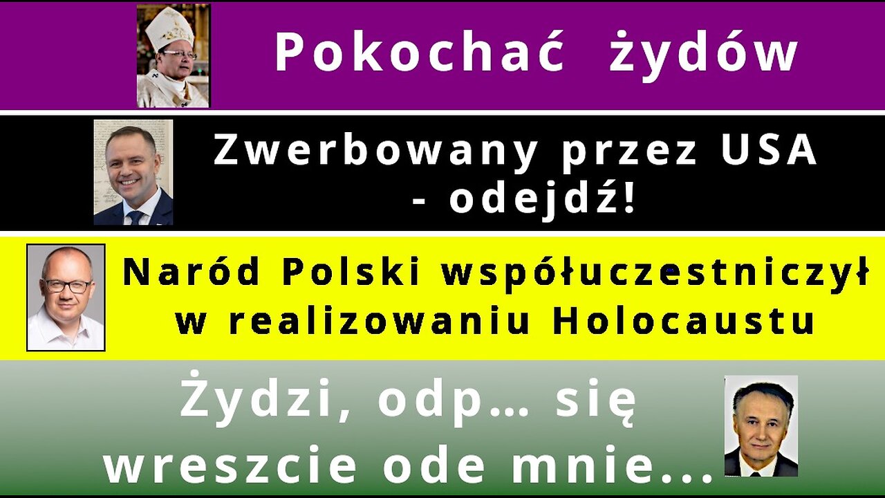 Z.Kękuś PPP 628 Kard.G.Ryś – po co kochać żydów? K.Nawrocki odejdź. Żydzi odp… się ode mnie.