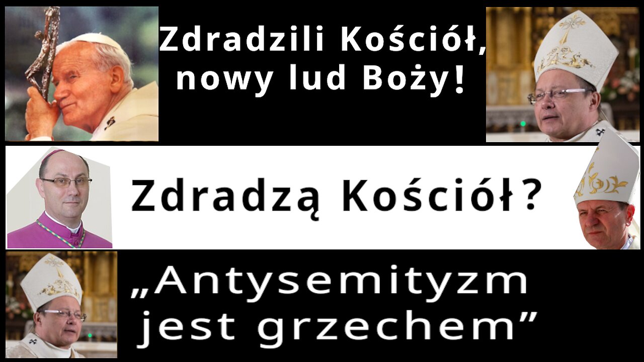 Z.Kękuś PPP 634 „Macie diabła za ojca”. „Krew jego na nas i na dzieci nasze”. Zdrajcy Kościoła