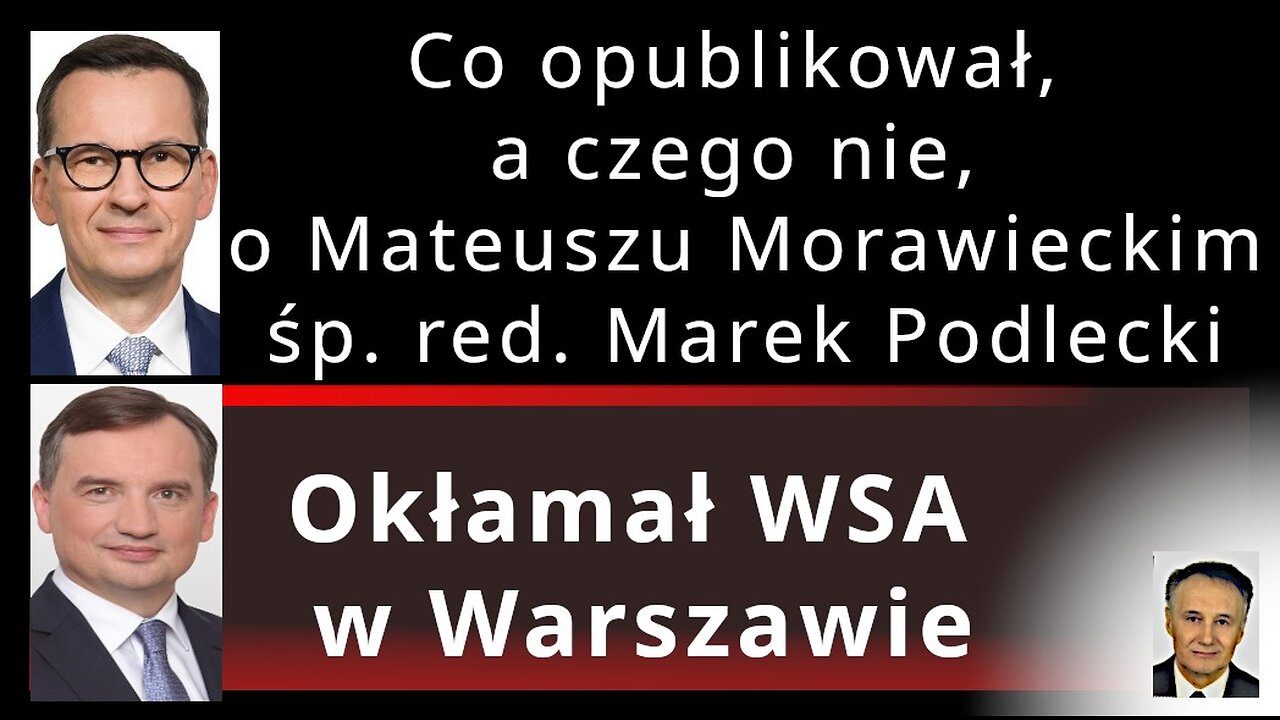 Z.Kękuś PPP 636 Agent niemiecki? Co opublikował o Morawieckim, a czego nie śp. red. Marek Podlecki
