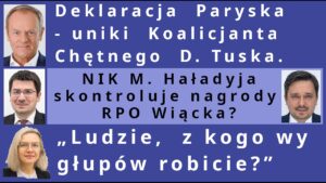 Z.Kękuś PPP 640 Deklaracja Paryska-uniki Tuska. Polowanie służb Tuska? Wassermannówna nadaje