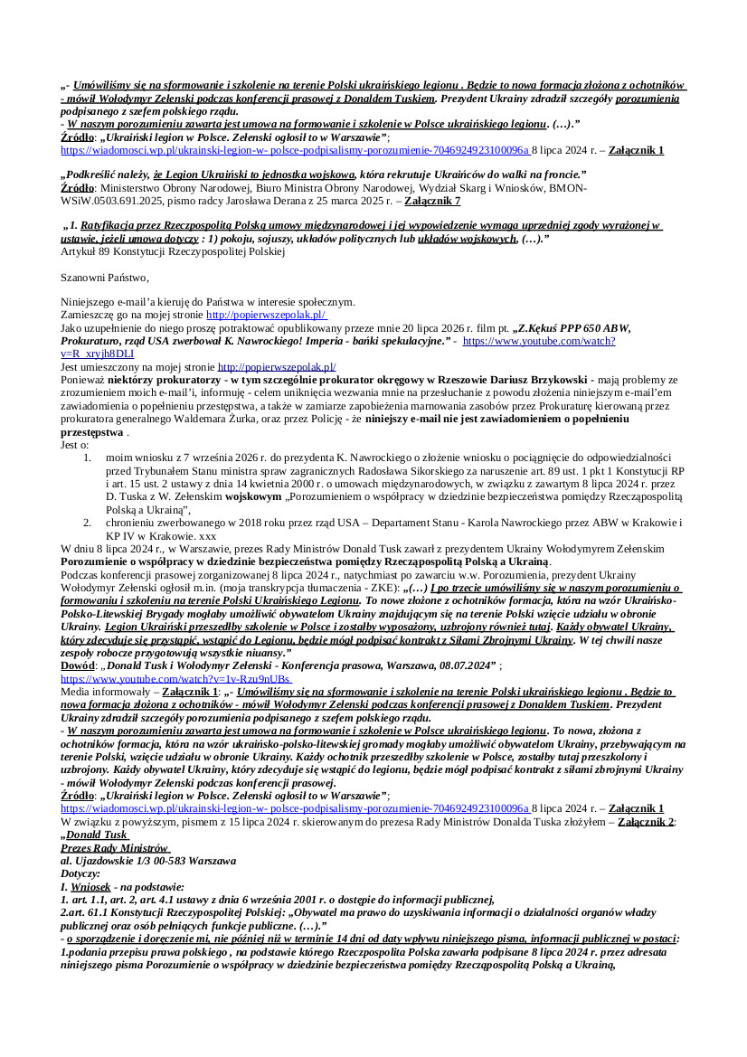 2026.09.08. E-mail Z. Kękusia do przedstawicieli opinii publicznej w sprawach: wniosku Z. Kękusia do prezydenta K. Nawrockiego o złożenie wniosku o pociągnięcie do odpowiedzialności przed Trybunałem Stanu ministra spraw zagranicznych R. Sikorskiego za naruszenie art. 89 ust. 1 pkt 1 Konstytucji RP i art. 15 ust. 2 ustawy z dnia 14 kwietnia 2000 r. o umowach międzynarodowych, w związku z zawartym 8 lipca 2024 r. przez D. Tuska z W. Zełenskim WOJSKOWYM „Porozumieniem o współpracy w dziedzinie bezpieczeństwa pomiędzy Rzecząpospolitą Polską a Ukrainą”; chronienia zwerbowanego w 2018 roku przez rząd USA – Departament Stanu – Karola Nawrockiego przez ABW w Krakowie i KP IV w Krakowie.